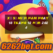 xổ số miền nam ngày 18 tháng 12 năm 2024