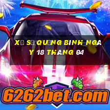 xổ số quảng bình ngày 18 tháng 04