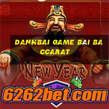 Danhbai Game Bài Baccarat