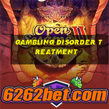 gambling disorder treatment