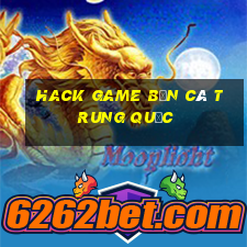 hack game bắn cá trung quốc