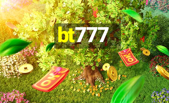 bt777