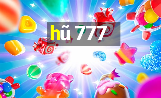 hũ 777