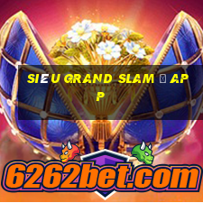 Siêu Grand Slam Ⅱ APP