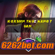 kqxsmn thu2 hang tuan