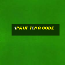 1phut Tặng Code