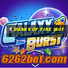 9 masks of fire slot