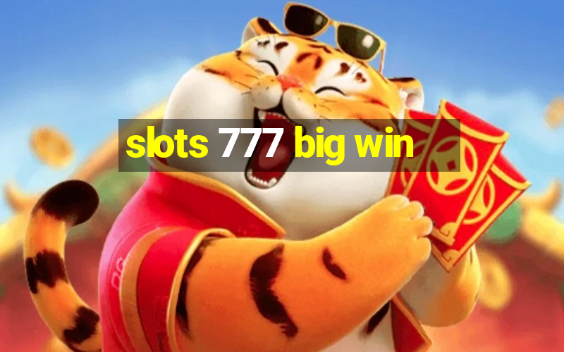 slots 777 big win