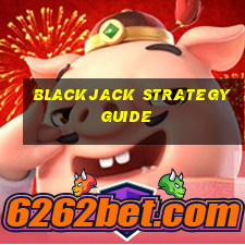 blackjack strategy guide