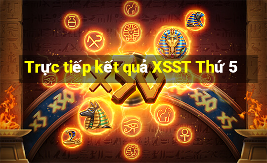 Trực tiếp kết quả XSST Thứ 5