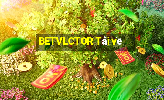 BETVLCTOR Tải về