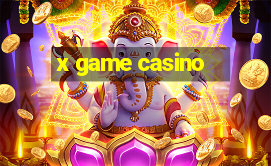 x game casino