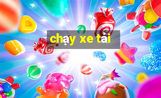 chạy xe tải