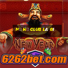 Nổ hũ club là gì