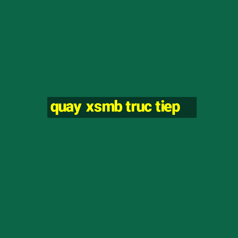 quay xsmb truc tiep