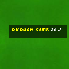 du doan xsmb 24 4