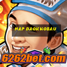 nap daokhobau