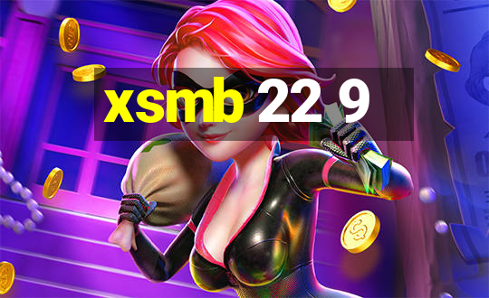 xsmb 22 9