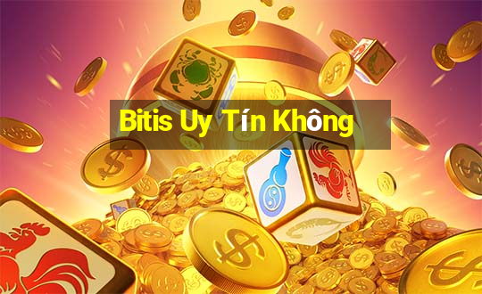 Bitis Uy Tín Không