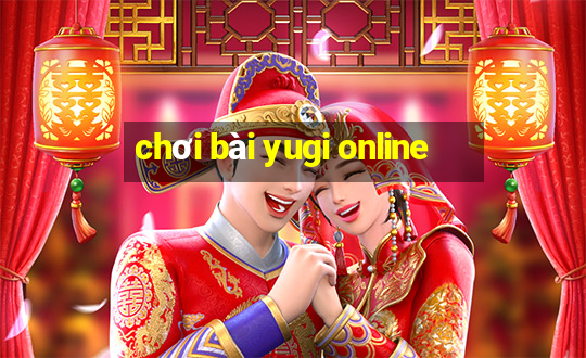 chơi bài yugi online