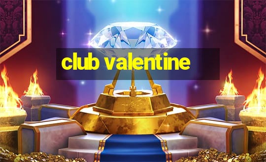 club valentine