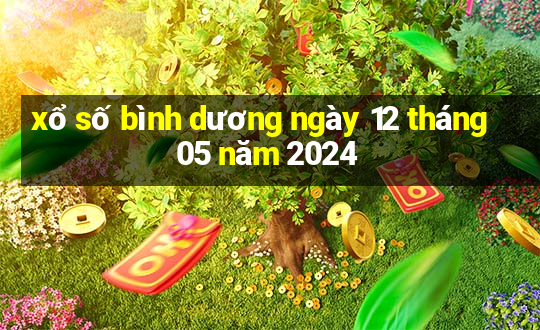 xổ số bình dương ngày 12 tháng 05 năm 2024