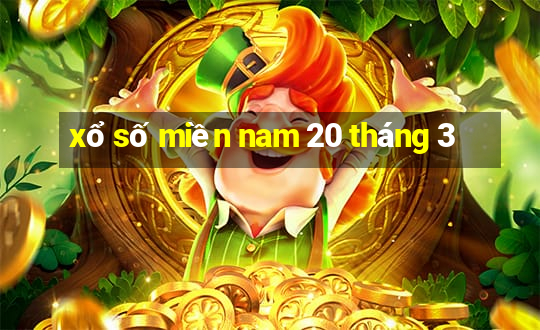 xổ số miền nam 20 tháng 3