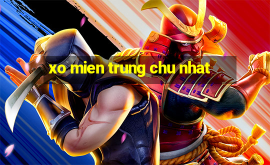 xo mien trung chu nhat