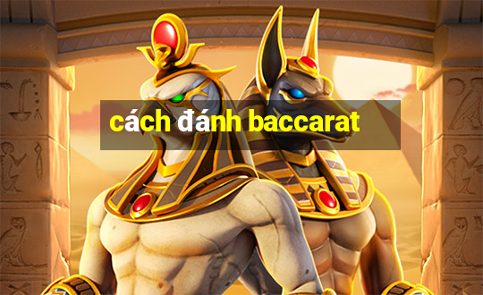 cách đánh baccarat