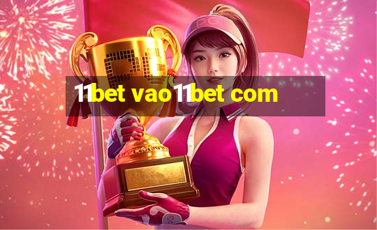 11bet vao11bet com