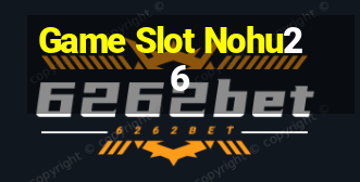 Game Slot Nohu26