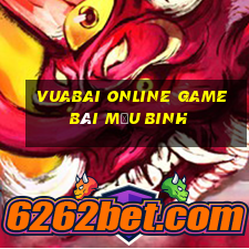 Vuabai Online Game Bài Mậu Binh