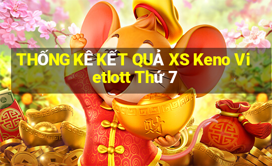 THỐNG KÊ KẾT QUẢ XS Keno Vietlott Thứ 7