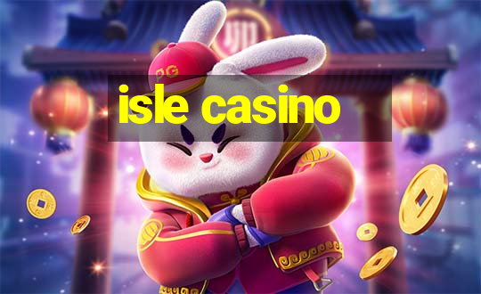 isle casino