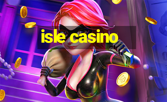 isle casino