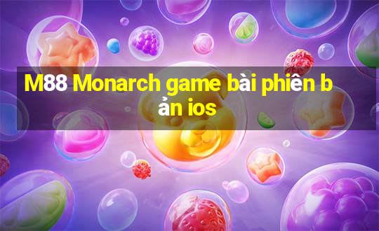 M88 Monarch game bài phiên bản ios