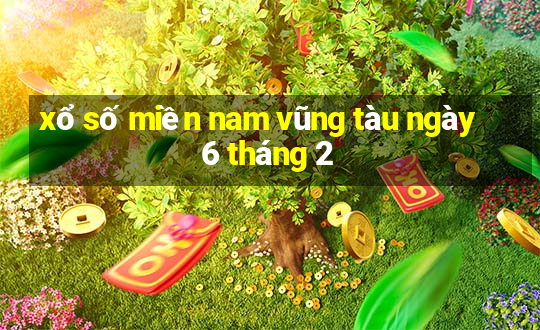 xổ số miền nam vũng tàu ngày 6 tháng 2