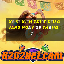 xổ số kiến thiết hậu giang ngày 29 tháng 7