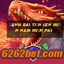 đánh bài tiến lên miền nam miễn phí