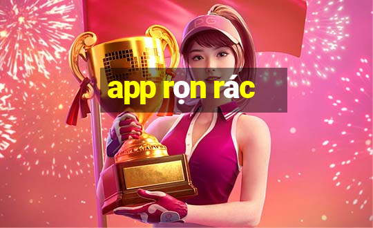 app rọn rác