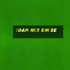 đoán mặt em bé