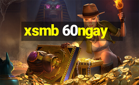 xsmb 60ngay