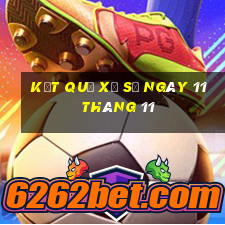 kết quả xổ số ngày 11 tháng 11