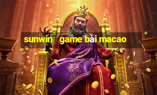 sunwin   game bài macao