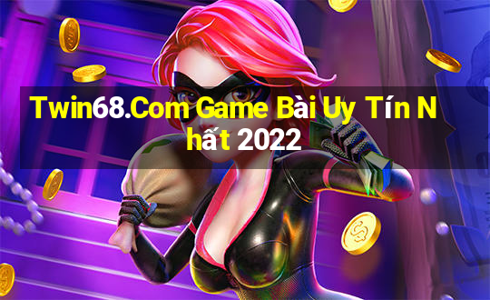 Twin68.Com Game Bài Uy Tín Nhất 2022