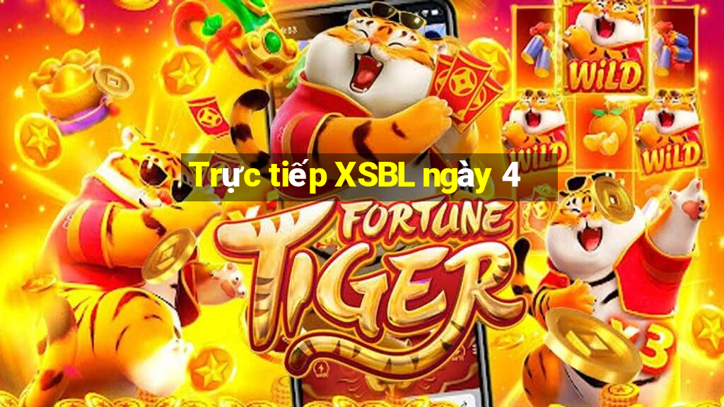 Trực tiếp XSBL ngày 4