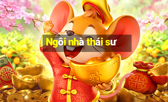 Ngôi nhà thái sư