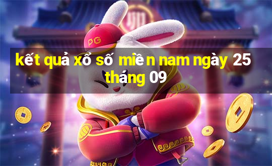 kết quả xổ số miền nam ngày 25 tháng 09