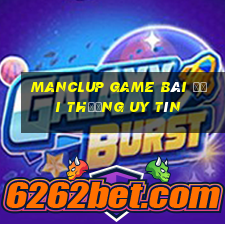 Manclup Game Bài Đổi Thưởng Uy Tín