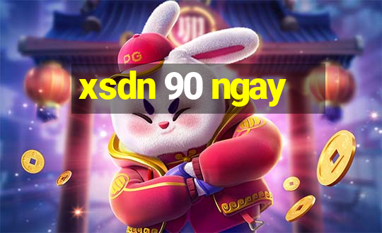 xsdn 90 ngay